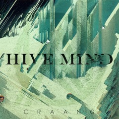CRAANG - Hive Mind