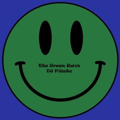 The Green Rave