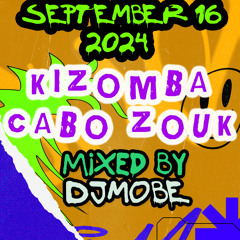 Kizomba e Cabo Zouk Mix 16 Setembro 2024 - DjMobe