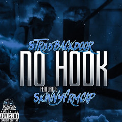 Fuck a hook ft.Skinnyfrmcap
