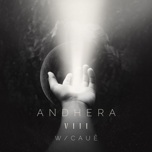 Andhera VIII w/ Cauê