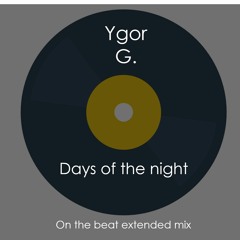 Days Of The Night ( On The Beat Extended Mix )