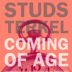⚡[PDF]✔ Coming of Age: Growing Up in the Twentieth Century