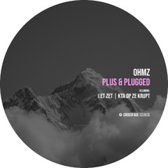 OHMZ - Kta Op Ze Krupt [Crossfade Sounds]