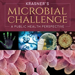 READ PDF √ Krasner's Microbial Challenge: A Public Health Perspective: A Public Healt