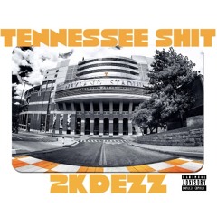 Tennessee Shit