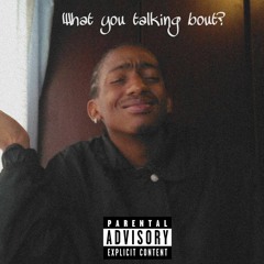 What you talking about? w/Easywrldwide [Prod. Billy]