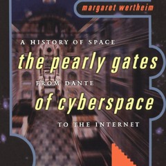 PDF/READ❤ The Pearly Gates of Cyberspace: A History of Space from Dante to the I