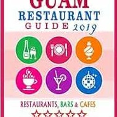 download EPUB 📌 Guam Restaurant Guide 2019: Best Rated Restaurants in Guam - Restaur