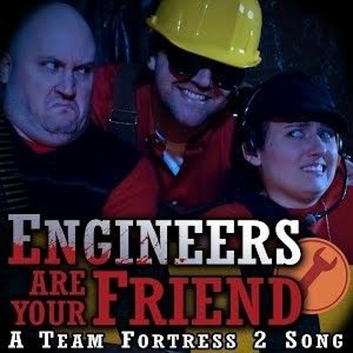 Engineers Are Your Friends  A Team Fortress 2 Song (feat. Kevin Clark).m4a