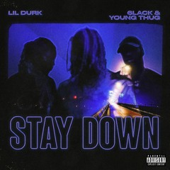 Lil Durk, 6lack & Young Thug - Stay Down