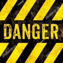 Danger
