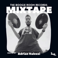 The Boogie Room Mixtape x Adrian Valezzi #10