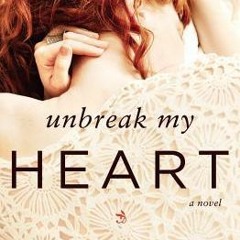 Read/Download Unbreak My Heart BY : Nicole Jacquelyn
