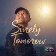 Surely Tomorrow (Remix)