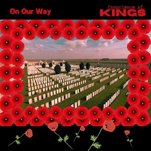 On Our Way ~ Conscience Of Kings