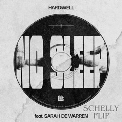 Hardwell, Sarah de Warren- No sleep(Schelly remix)