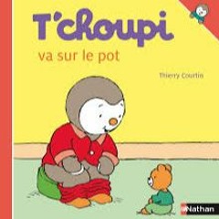 Tchoupi Va Sur Le Pot
