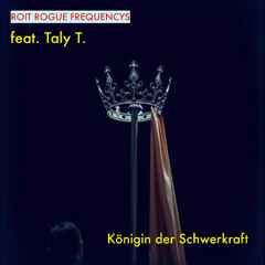 Königin der Schwerkraft (feat. Taly T. - 24-bit edit)