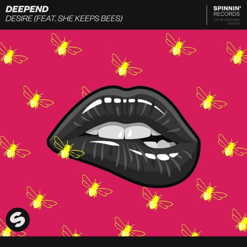 Deepend Feat. She Keeps Bees - Desire (Tomdjc Remix)