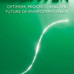 [ACCESS] EBOOK 💗 Brighter: Optimism, Progress, and the Future of Environmentalism by