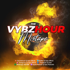 The Vybz Hour Mixtape 30