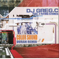 Color Sound (Duran Remix) [feat. 2 Flying Stones]