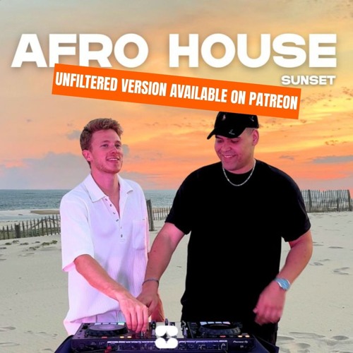 AFRO HOUSE Sunset Mix (Keinemusik, Adam Port,&Me) - BDR by Settow VOL.7 - SettowxTed Bear *FILTERED*