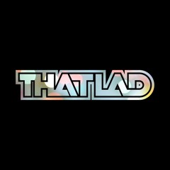 ThatLad - Lose Control
