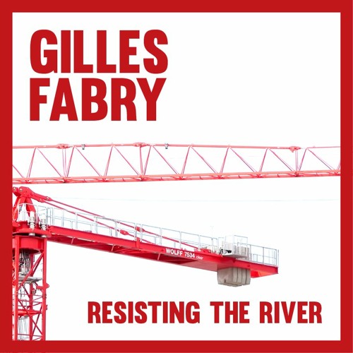 Gilles - Resisting the river