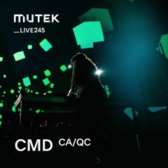 MUTEKLIVE245 - CMD