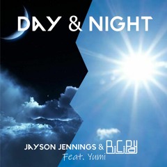 Day & Night - Jayson Jennings & BiCiPay Feat Yumi