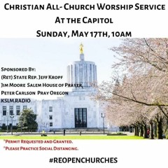 May 17th Capitol Worship Service
