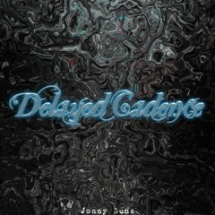 Delayed Cadence