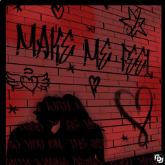 Make Me Feel - MAiKOL