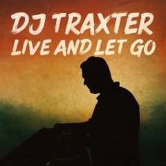 Dj Traxter - Live and let go (Afrohouse)