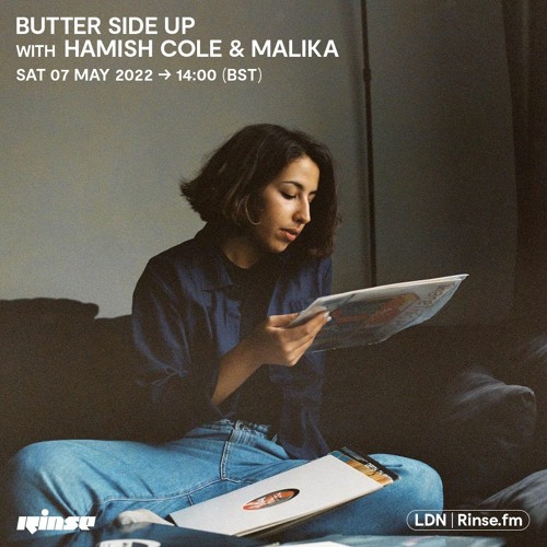 Butter Side Up with Hamish Cole & Malika  - 07 May 2022