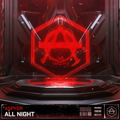 Aspyer - All Night