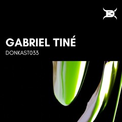 DONKAST033 - GABRIEL TINÉ