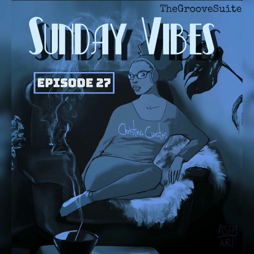 'Sunday Vibes' by ChristinaCurates Ep. 27