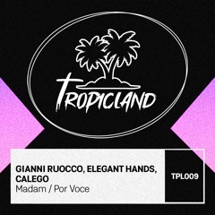Gianni Ruocco, Elegant Hands, Calego - Madam (Extended Mix)