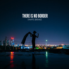 There Is no Border