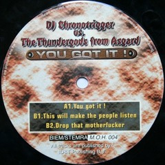 DJ Chronotrigger vs. The Thundergods From Asgard - This Will Make The People Listen