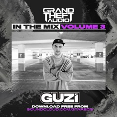 Grand Theft Audio In The Mix Vol 3 - Guzi