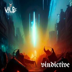 VILE - VINDICTIVE (Free Download)