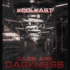 Darkness (feat: KoolKast)