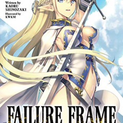 [Access] EBOOK 📑 Failure Frame: I Became the Strongest and Annihilated Everything Wi