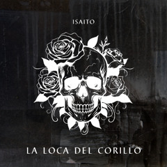 La Loca del Corillo