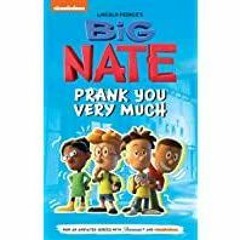 (PDF)(Read) Big Nate: Prank You Very Much (Volume 2) (Big Nate TV Series Graphic Novel)