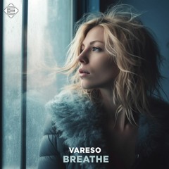 Vareso - Breathe (Original Mix)